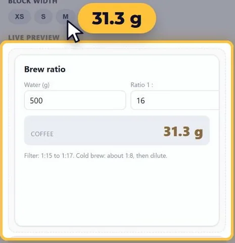 A custom brew ratio block showing 31.3 g of coffee for 500 g of water at a ratio of 1 to 16